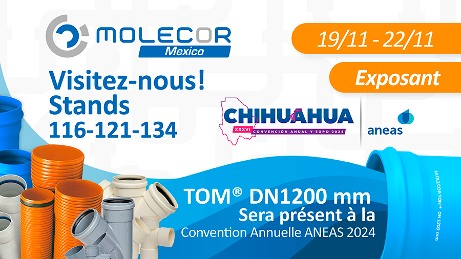 TOM® DN1200 mm, protagoniste à la XXVIème Convention Annuelle et Expo ANEAS 2024 à Chihuahua (Mexique)