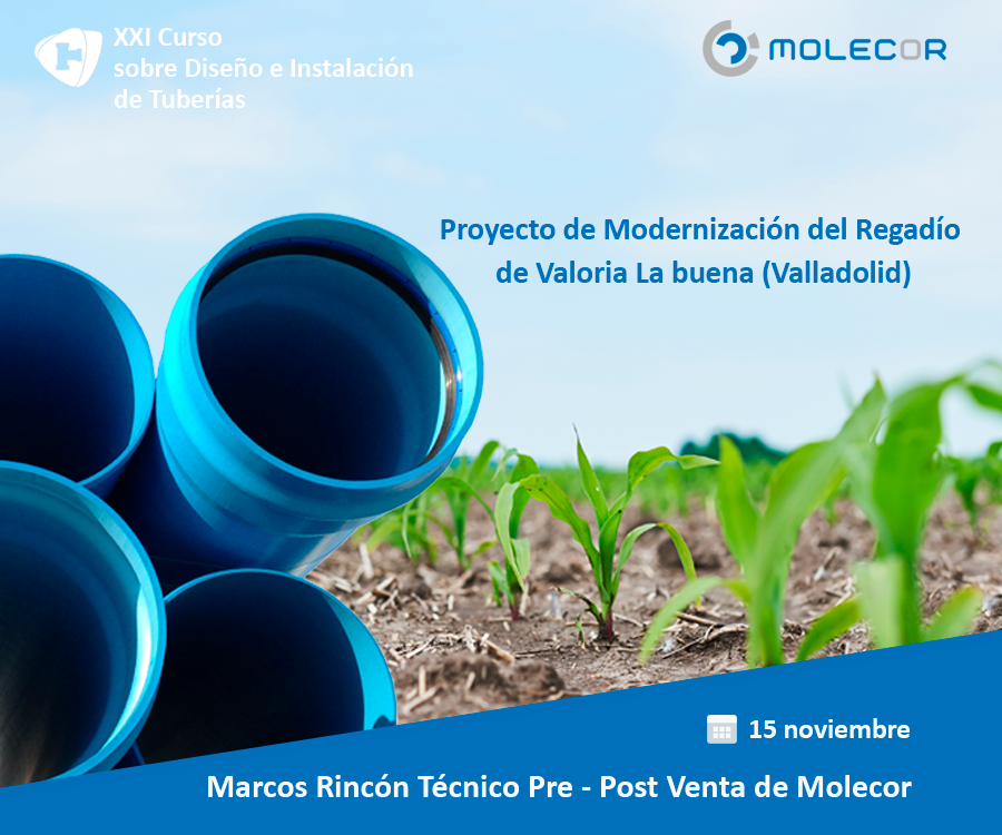 Molecor presenta el proyecto de modernización del regadío de Valoria la Buena en una nueva edición del Curso sobre Diseño e instalación de tuberías para transporte de agua