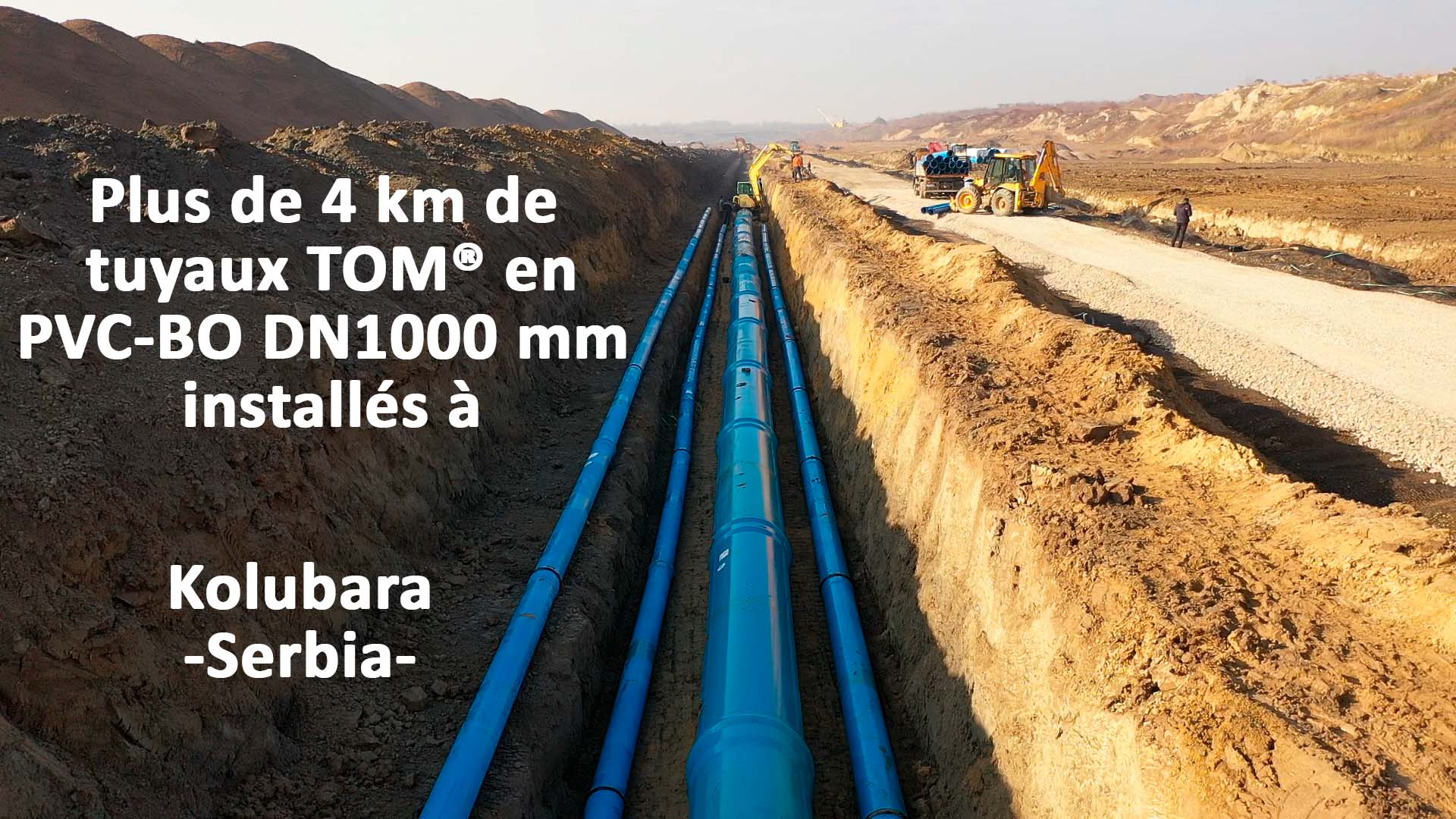 Installation de tuyaux TOM DN1000 en PVC-BO à Serbia