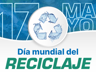 Impulsando un futuro circular en el Día Mundial del Reciclaje