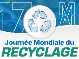 Promouvoir un avenir circulaire à l'occasion de la Journée Mondiale du Recyclage