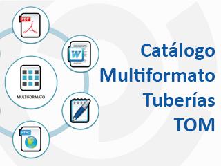 Catálogo multiformato tuberias TOM